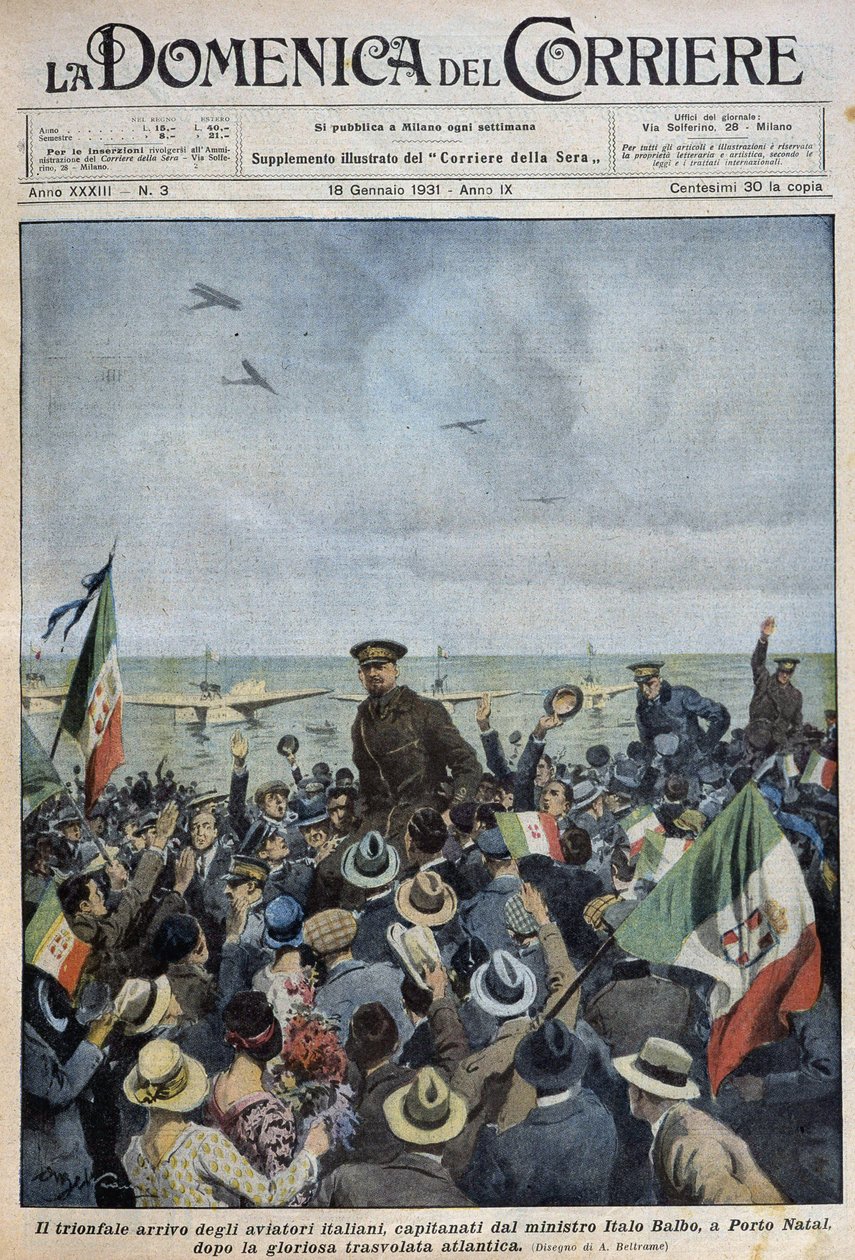 Porto Natal: ministeri Italo Balbon johtamien italialaisten lentomiesten voittoisa saapuminen Atlantin ylityksen jälkeen - dess. de A. Beltrame teoksessa "" la Domenica del Corriere"" 25.1.1931 tekijältä Achille Beltrame