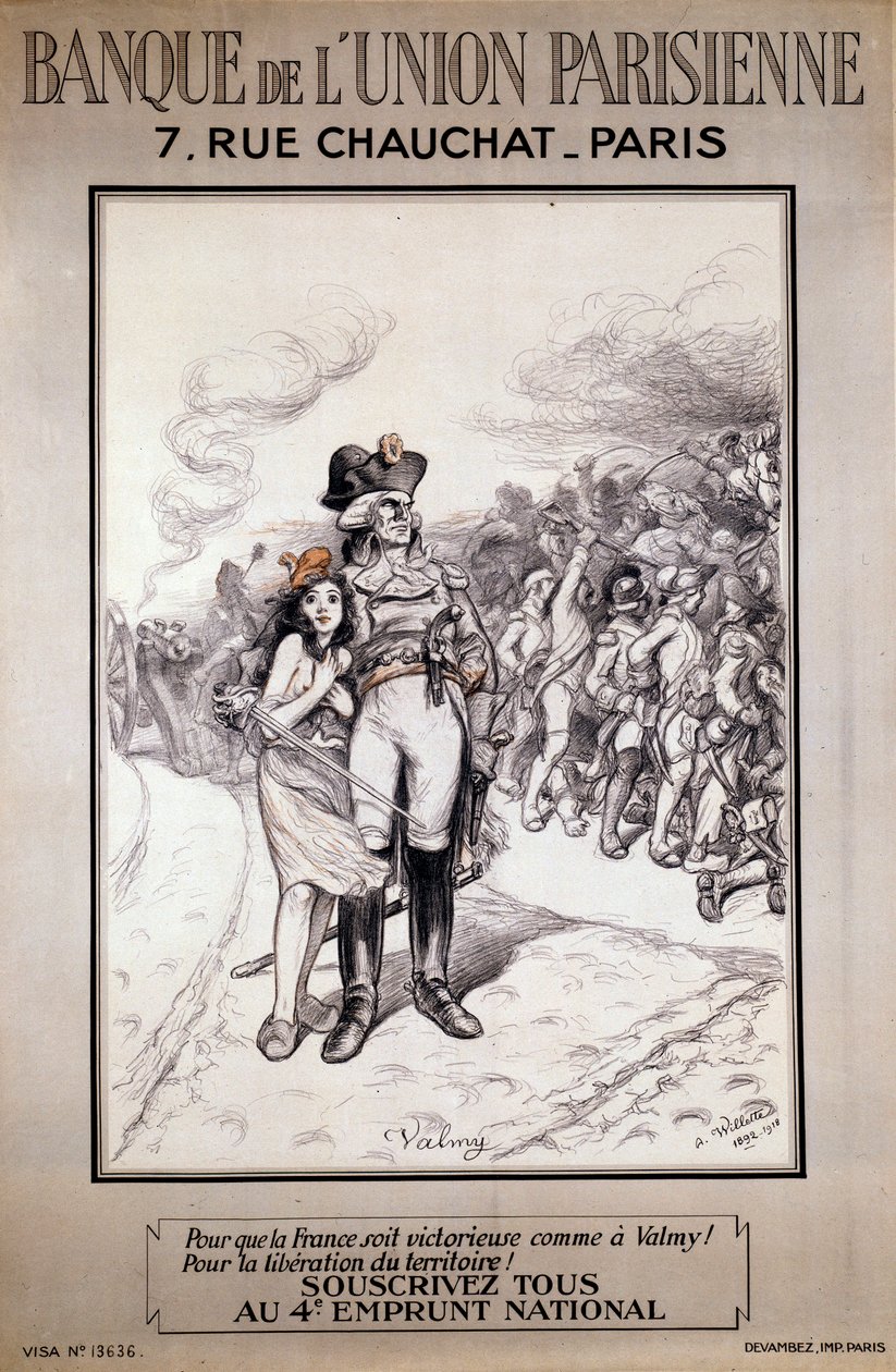 Parisian Unionin pankki: "" Tehdään Ranskasta voittaja kuten Valmyssa! Alueen vapauttamisen puolesta! Tilaa kaikki 4. kansallinen laina”. Kuvitus: Adolphe Willette (1857-1926) tekijältä Adolphe Leon Willette