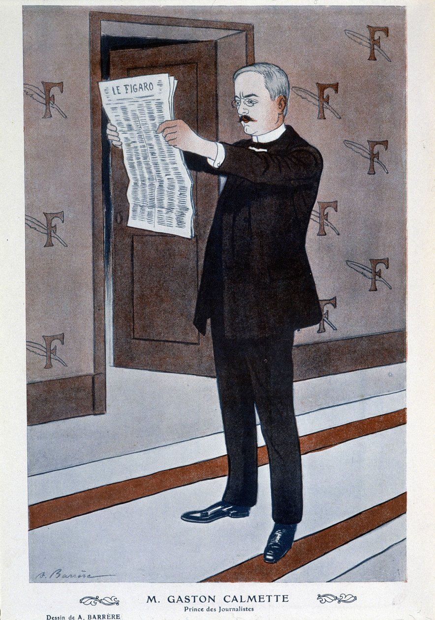 Muotokuva Gaston Calmettesta, Figaron ohjaajasta, Barrère, "" Fantasio"" tekijältä Adrien Barrere