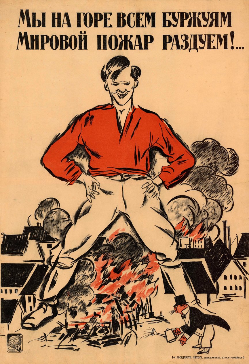Kaikkien porvarien suruksi lietsomme maailmanlaajuista tulipaloa!, 1918. tekijältä Alexander Nikolaevich Zelensky
