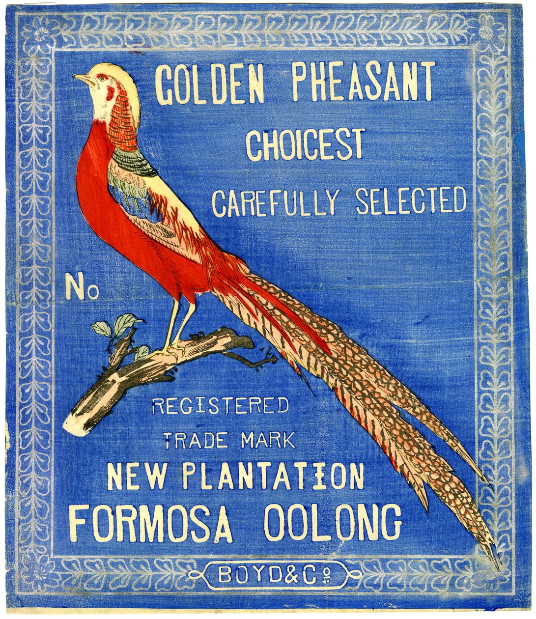 Golden Pheasant Choicest Carefully Select, No. Rekisteröity tavaramerkki Uusi Plantation Formosa Oolong (lohkopainatus (värimuste paperille taustalla)) tekijältä American School