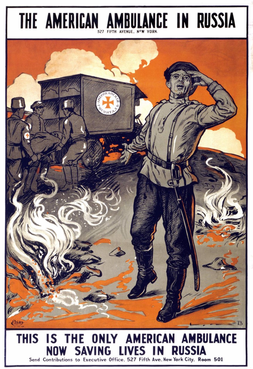 Juliste "Amerikkalainen ambulanssi Venäjällä - Tämä on ainoa amerikkalainen ambulanssi, joka nyt pelastaa ihmishenkiä Venäjällä" . "", sd. vuosina 1914-1918. tekijältä American School
