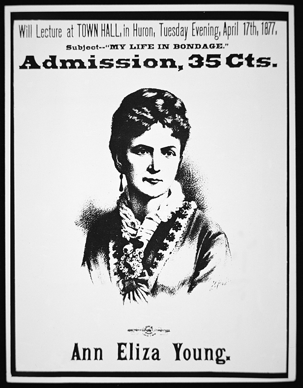 Juliste, joka mainostaa Ann Eliza Youngin (1804-n.1908) 1877 (litho) luentoa "My Life in Bondage" tekijältä American School
