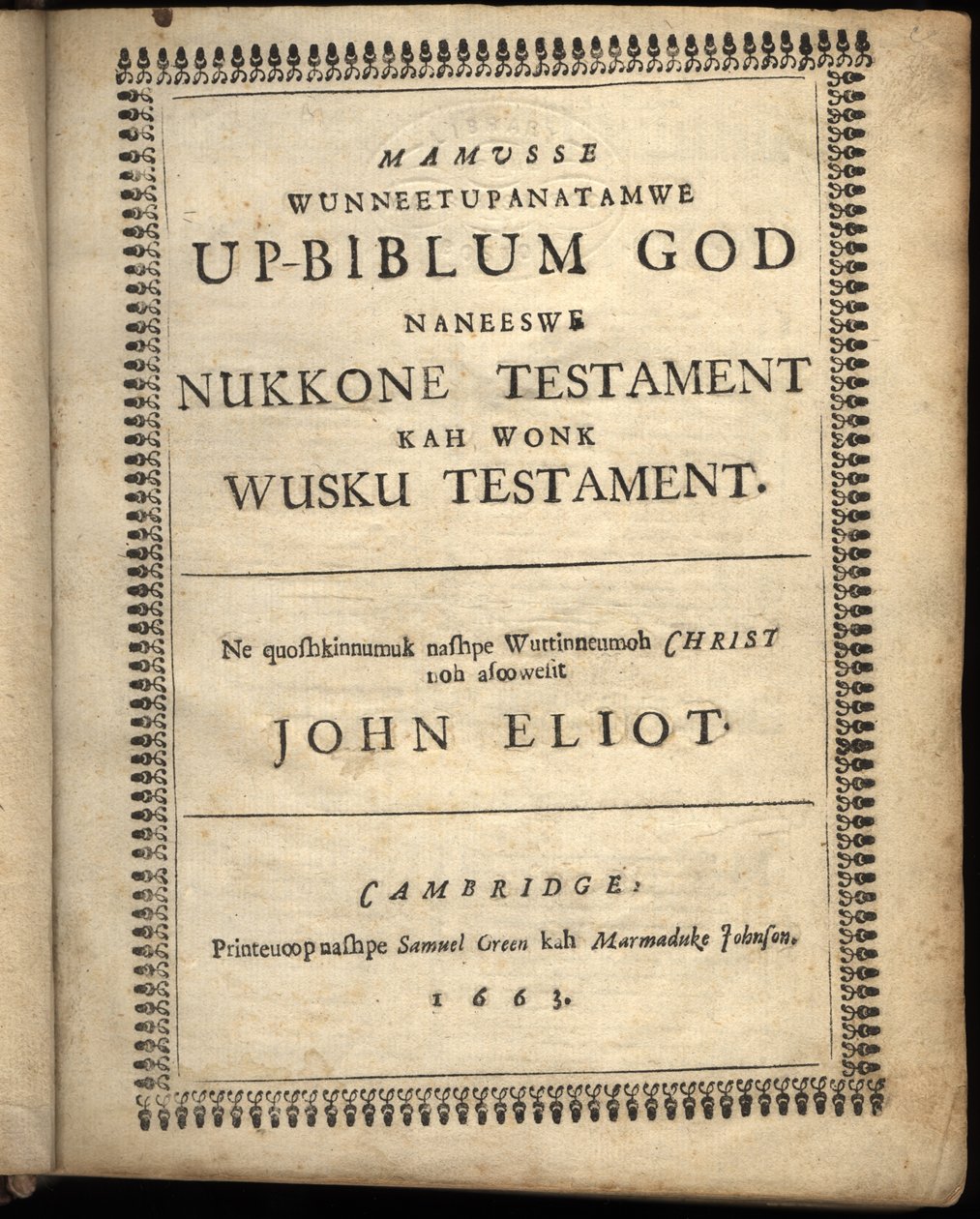 Mamusse wunneetupanatamwe Up-Biblum Goodin otsikkosivu, 1663 tekijältä American School