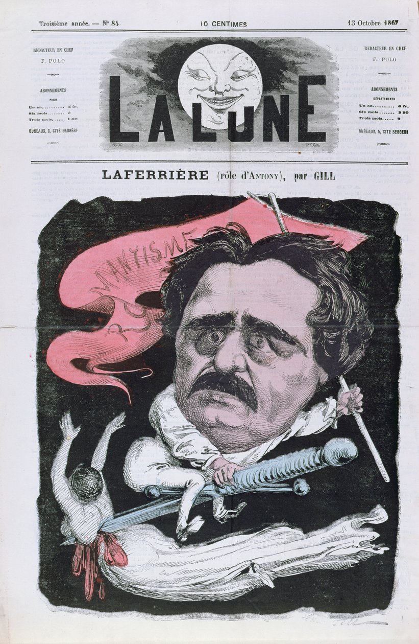 Karikatyyri näyttelijä Laferrieresta Antonyn roolissa, Alexandre Dumas Peren (1803-70) samannimisestä näytelmästä La Lune -lehden etukannessa, 13. lokakuuta 1867 tekijältä Andre Gill