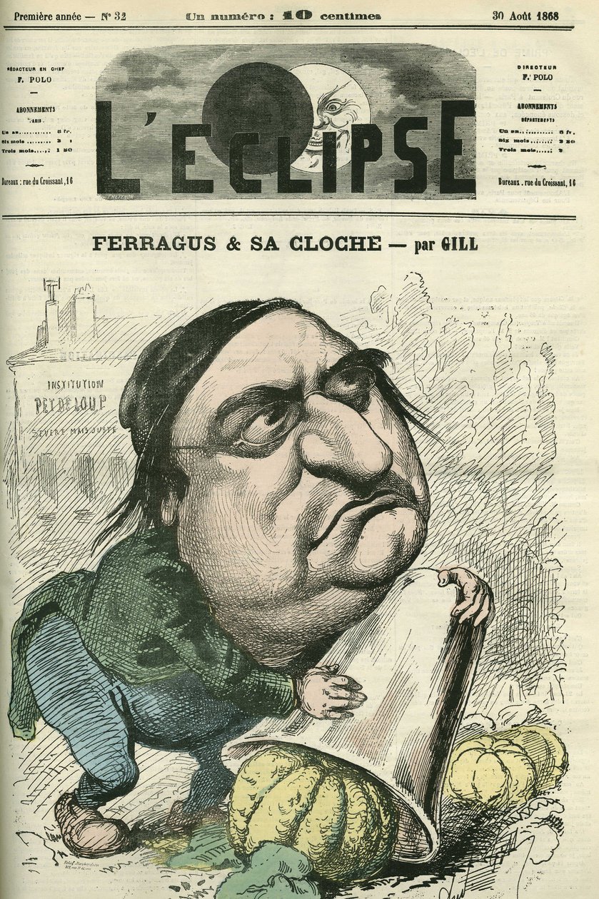 Louis Ulbach dit Ferragus (1822-1889), La Cloche -sanomalehden päätoimittaja, ranskalainen kirjailija ja toimittaja. Kansi "" L