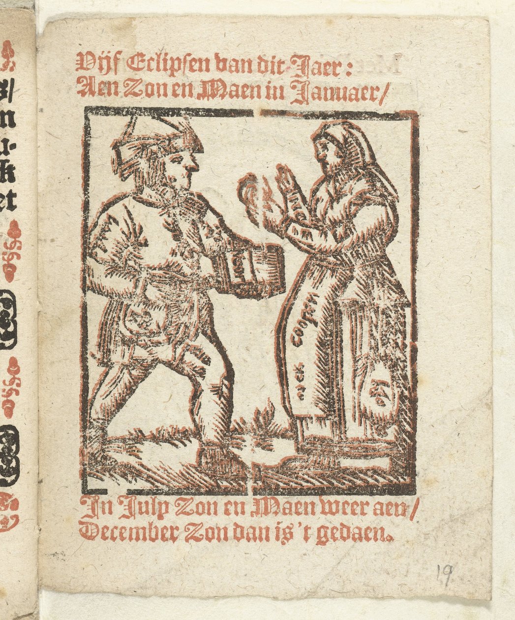 Sivu, jossa seisovat kramerin ja naisen hahmot, 1712 Jossa Lidt de Maen on / missä kuolet / vuodat verta, ellei sinun suuri nuottisi; Jos Peste / Pleures on / ende sulck quaet / oock not sonder des Meestersraet (otsikko esineessä) tekijältä Anonymous