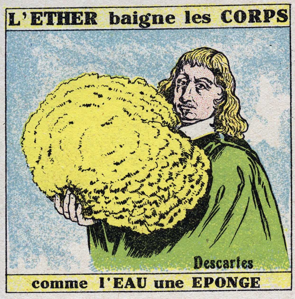 Eetteri (materiaali): Rene Descartes (1596-1650) huomaa, että eetteri kylpee ruumiita kuin vesi sienellä. Anonyymi kuvitus vuodelta 1925. Yksityiskokoelma. tekijältä Anonymous Anonymous