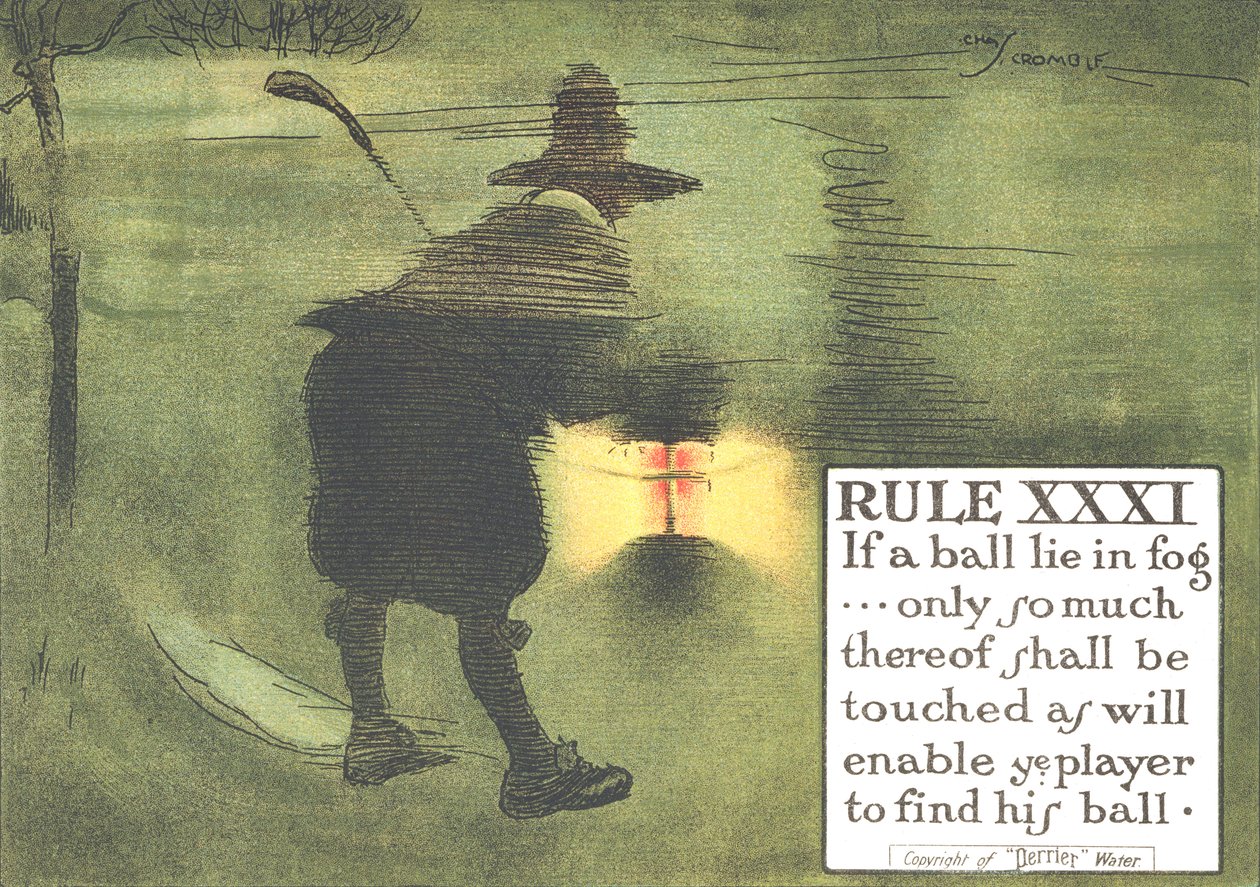 Sääntö XXXI: Jos pallo makaa sumussa... siitä saa koskea vain niin paljon, että pelaaja voi löytää pallonsa, "Golfin säännöistä", julkaistu n. 1905 tekijältä Charles Crombie