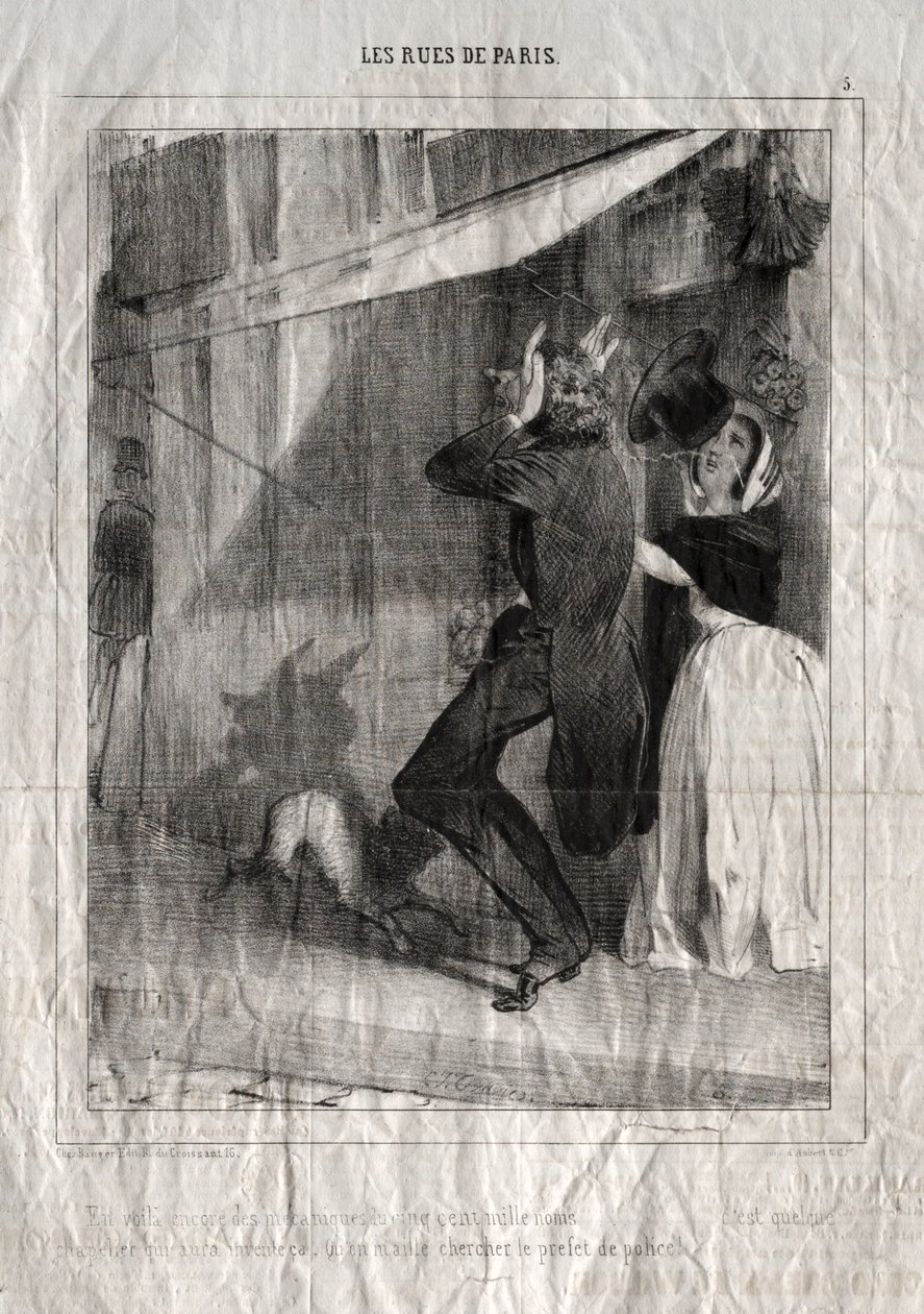 Les Rues de Paris: Taas mennään viidensadan tuhannen nimen mekaniikan kanssa... joku hattutekijä on varmasti keksinyt sen.  Tai kutsukaa poliisipäällikkö! tekijältä Charles Joseph Traviès de Villers