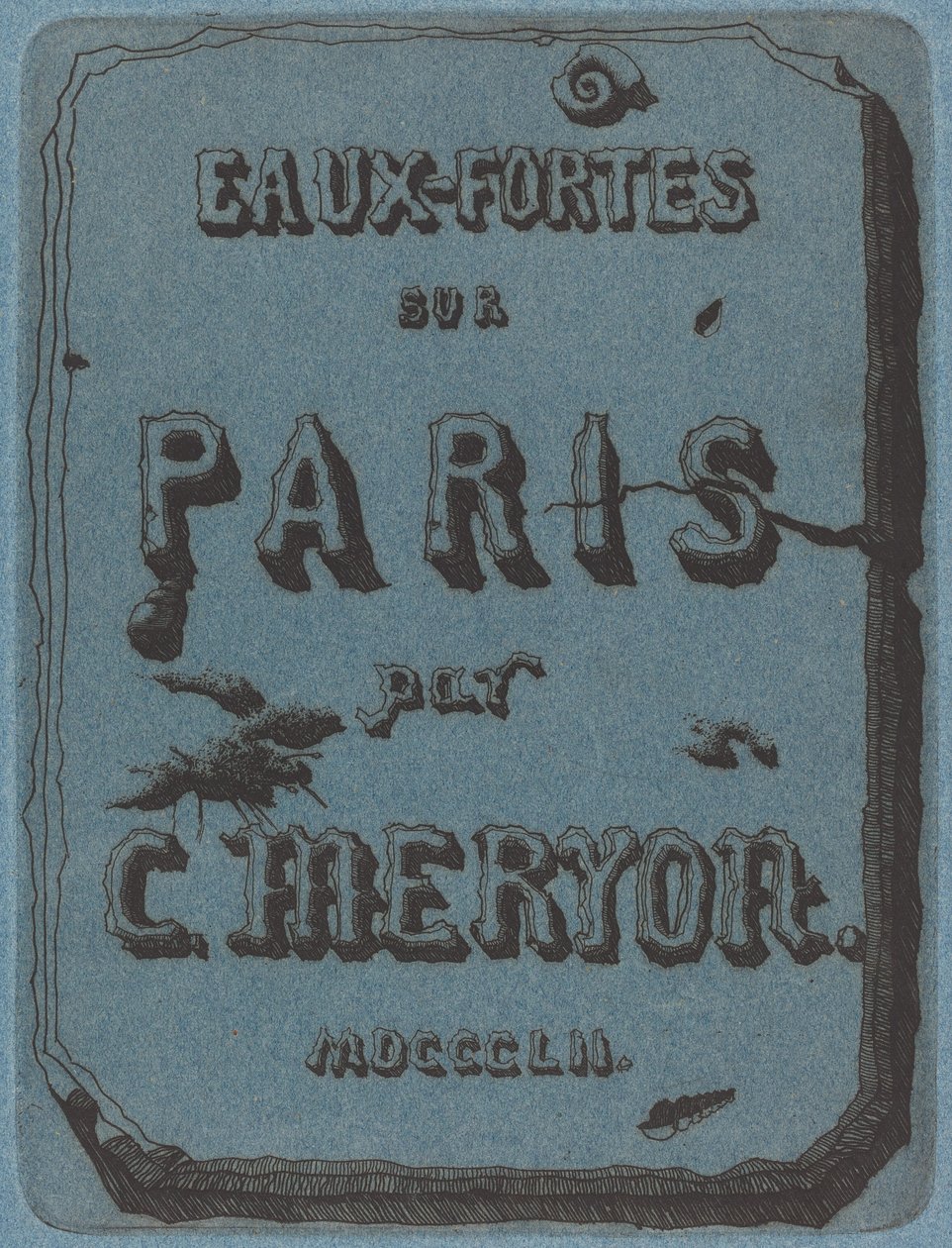Pariisin etsausten nimi (Pariisin etsaussarjan otsikkosivu) tekijältä Charles Meryon
