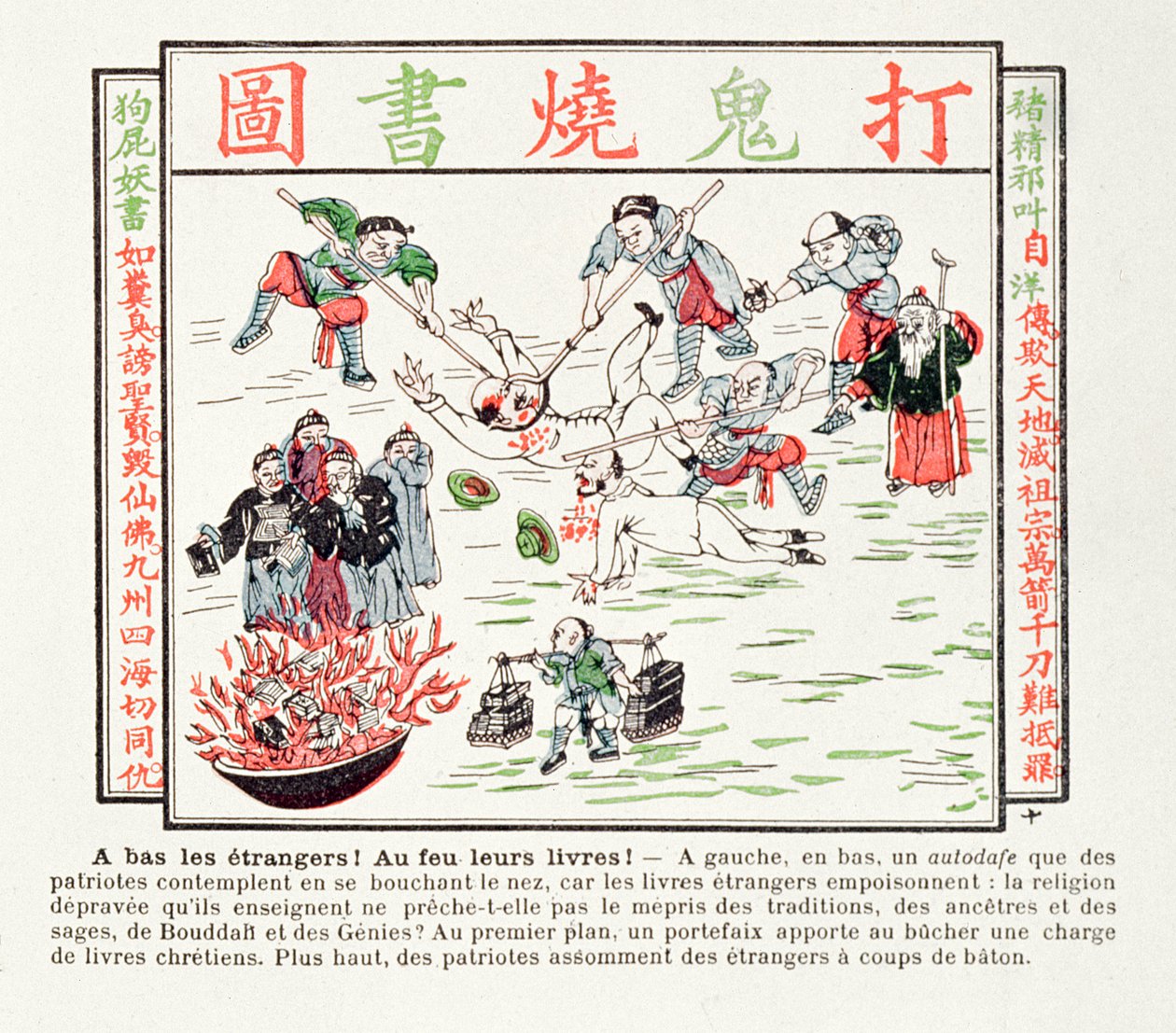 Myrkyllisten kristillisten kirjojen polttaminen, jotka halveksivat perinteitämme, esi-isiämme, viisaittemme ja Buddhan viisautta, 1891 tekijältä Chinese School