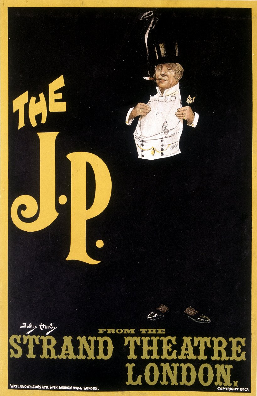The J.P.: Tyylikäs mies - juliste Strand Theatre Londoniin, kirjoittanut Durley Hardy tekijältä Dudley Hardy