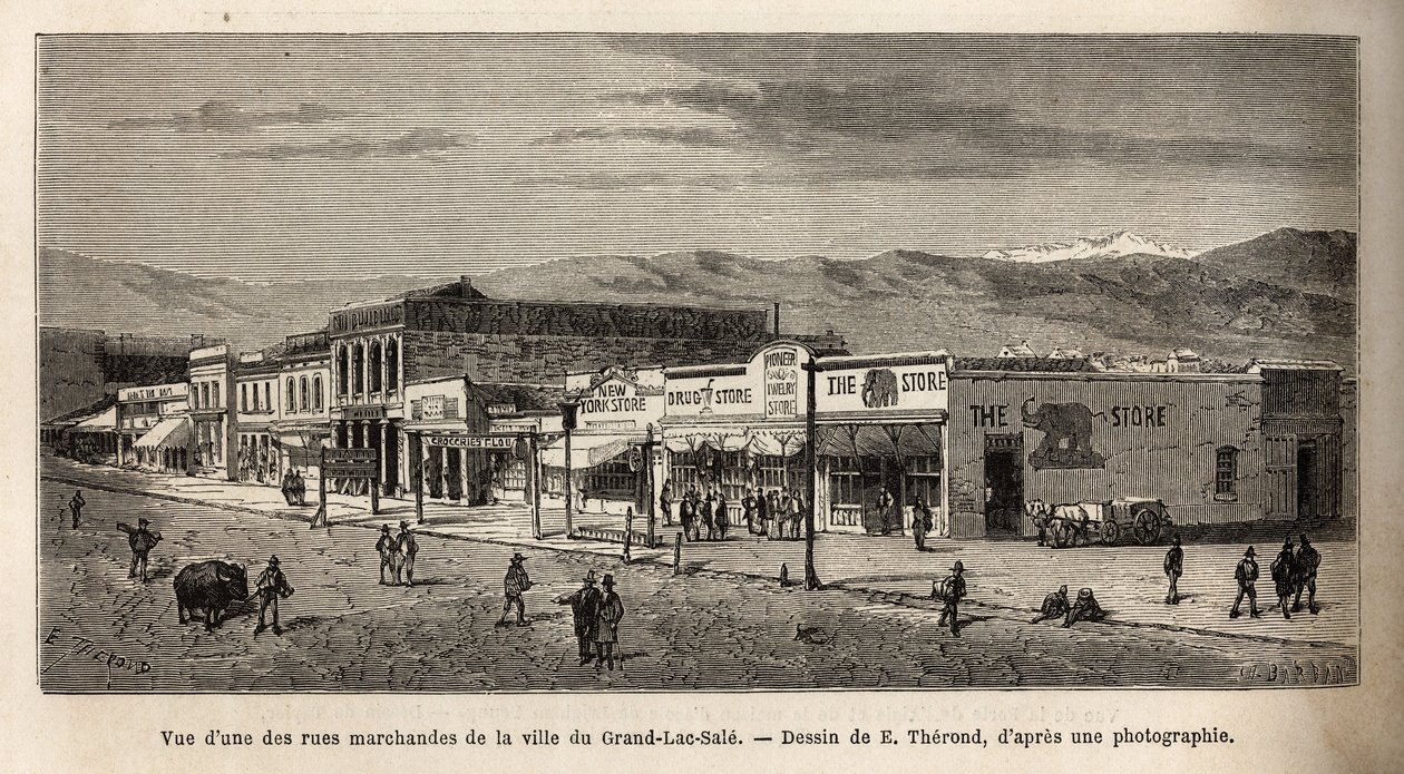 Näkymä yhdeltä Salt Lake Cityn (Utah, USA) ostoskaduista, kaiverrettu E.Therondin piirustuksen mukaan, joka kuvaa matkaa Washingtonista San Franciscoon vuonna 1868, L. Simonin, julkaissut "" Le tour du monde””” 1874, toimittanut toim tekijältä Emile Theodore Therond