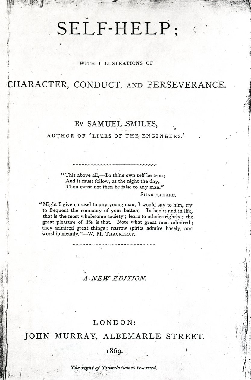 Otsikkosivu itseapua varten; Samuel Smilesin kuvituksissa luonteesta, käytöksestä ja sinnikkyydestä, julkaistu 1869, (painettu paperi) tekijältä English School