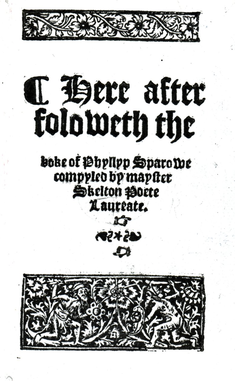 John Skeltonin The Boke of Phyllyp Sparowen otsikkosivu, julkaistu n. 1550 (painettu paperi) tekijältä English School