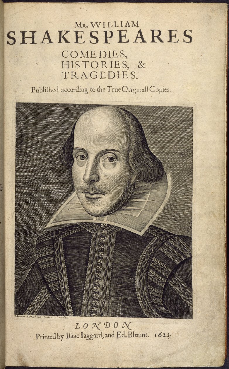 Nimisivu, jossa on muotokuva Shakespearesta, kirjailijalta "Mr. William Shakespearen komediat, historiat ja tragediat, toimittajina J. Heminge ja H. Condell, kaiverrus Droeshout tekijältä English School