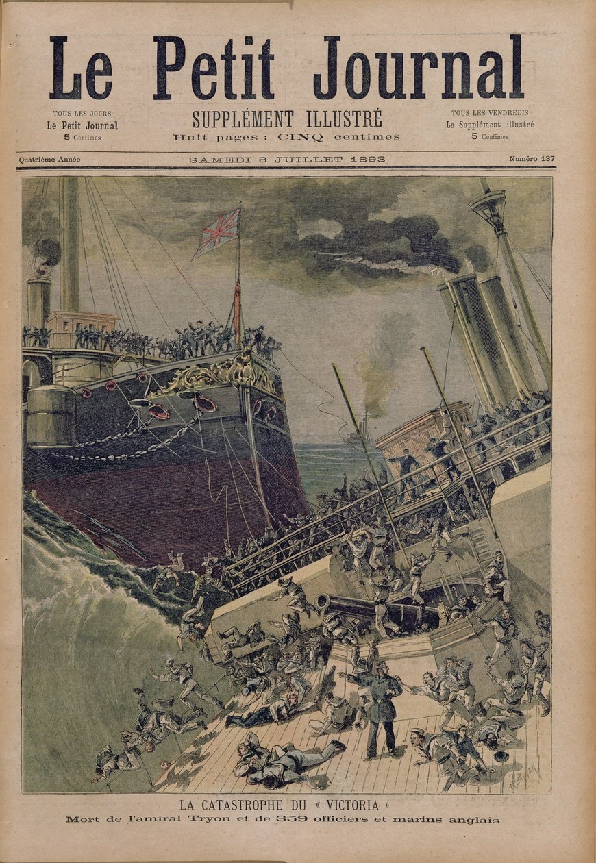 Onnettomuus Victoria-aluksella, amiraali Tyronin ja 359 upseerin ja englantilaisen merimiehen kuolema, kuvitus Le Petit Journal -lehdestä, 8. heinäkuuta 1893. tekijältä Fortune Louis Meaulle and Henri Meyer