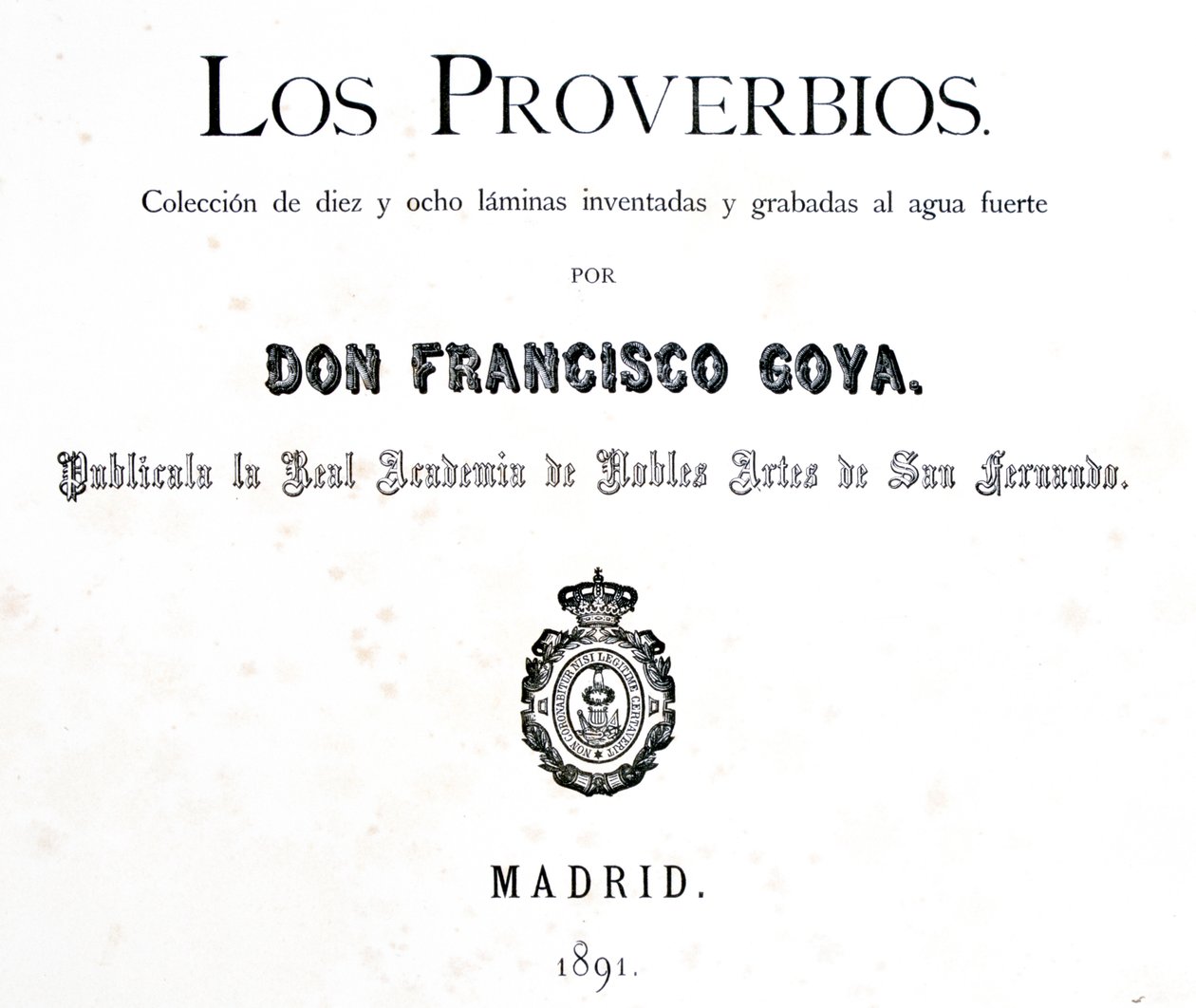 Los Proverbiosin tai Sananlaskujen nimisivu, 1819-1823 tekijältä Francisco de Goya