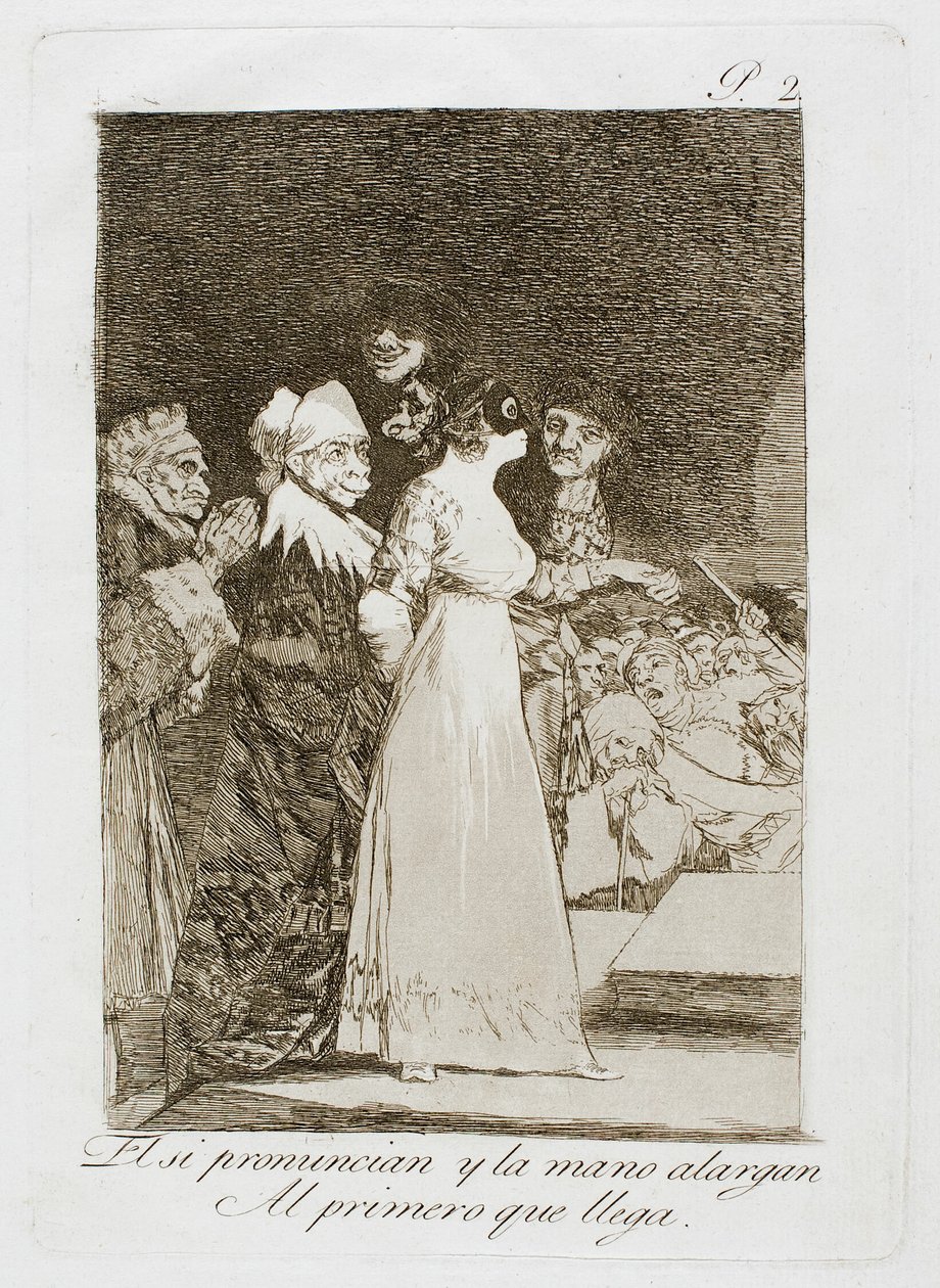 He sanovat "kyllä" ja antavat kätensä ensimmäiselle tulijalle, levy kaksi Los Caprichos -elokuvasta. tekijältä Francisco Jose de Goya y Lucientes