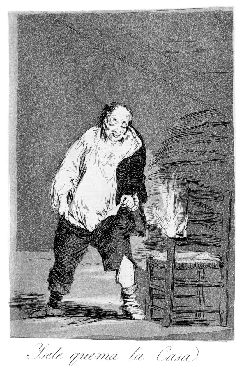 Ja hänen talonsa on tulessa, 1799 tekijältä Francisco de Goya