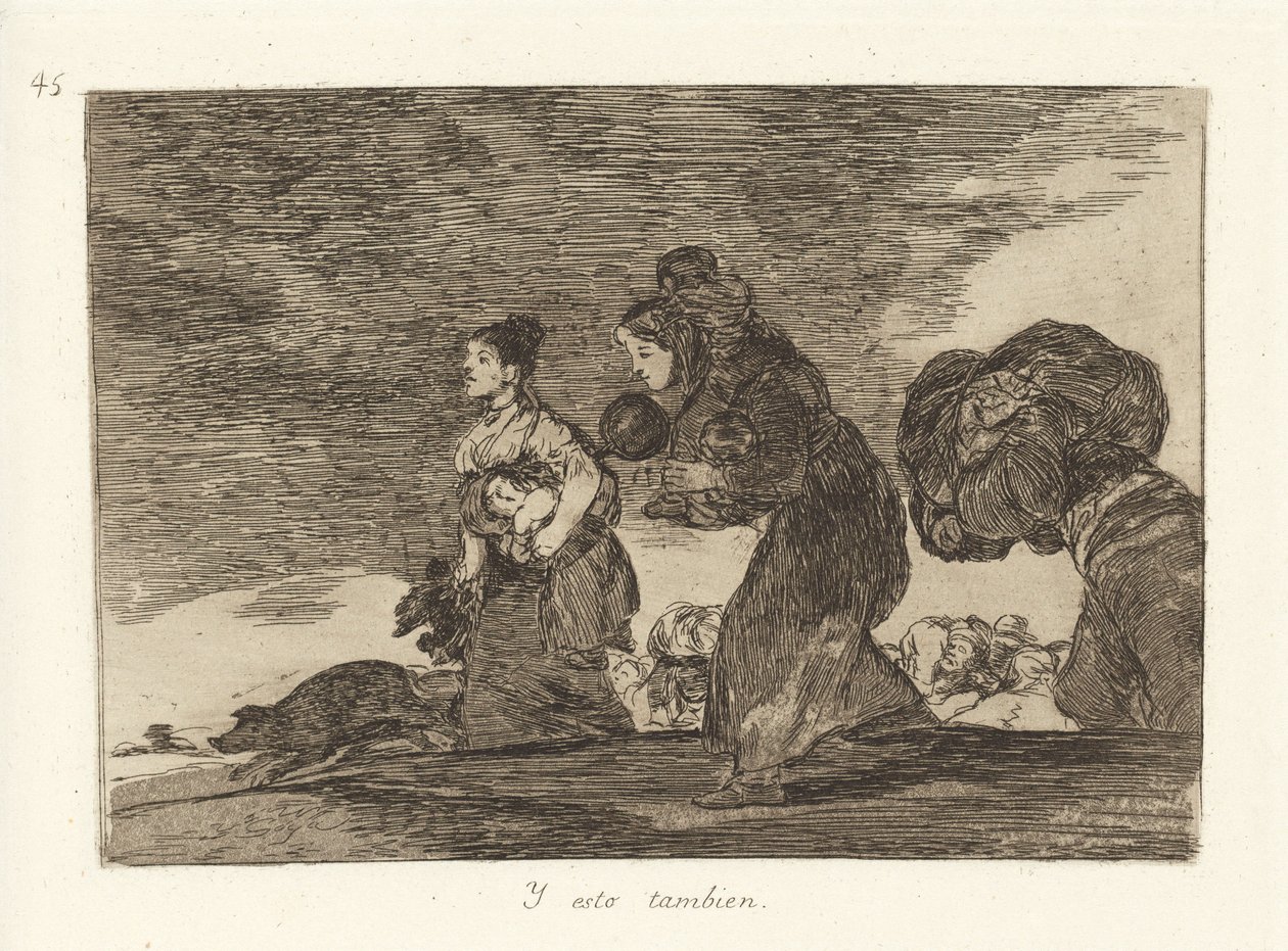Ja tämä myös (ja tämä myös) tekijältä Francisco de Goya