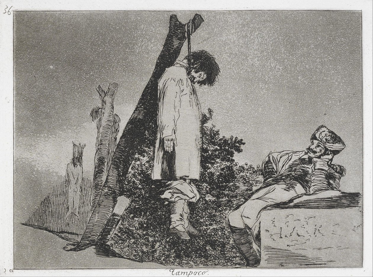 Ei (tässä tapauksessa) myöskään (Tampoco) sarjasta Sodan katastrofit (Los Desastres de la Guerra... tekijältä Francisco de Goya