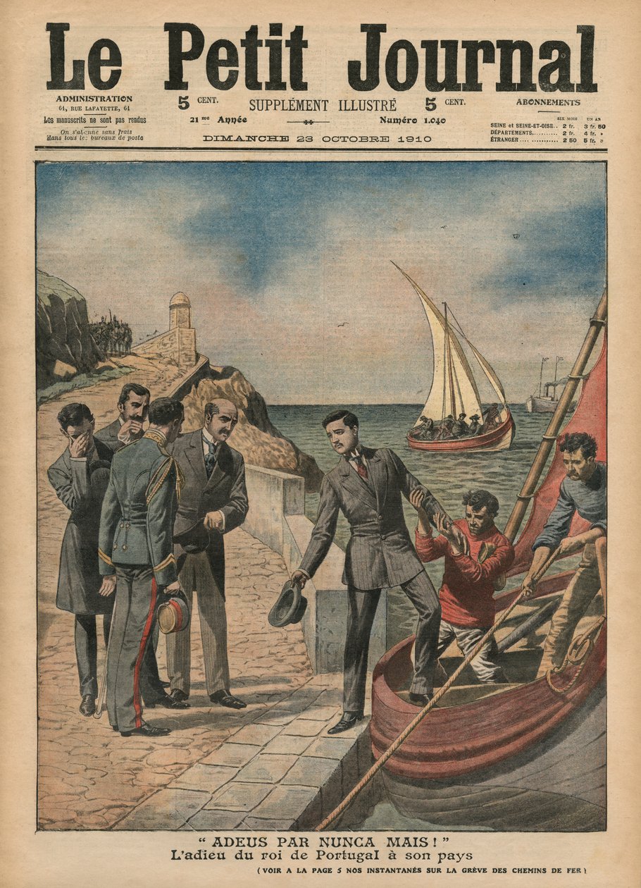 Portugalin kuningas Manuel II jättämässä jäähyväiset maansa, "Adeus par nunca mais", kuvitus "Le Petit Journalista", liitekuva, 23. lokakuuta 1910 tekijältä French School