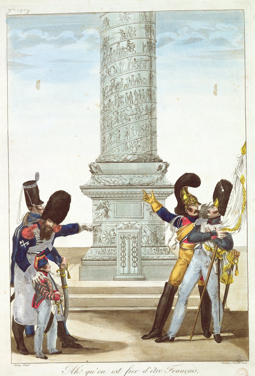 "Voi kuinka ylpeä on olla ranskalainen, kun katsoo tätä saraketta", karikatyyri Colonne Vendomen sotilaista, 1818 tekijältä French School