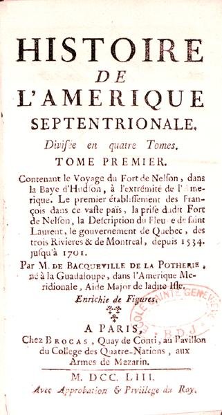 Bacqueville de La Potherien (1663-1736) vuonna 1753 julkaistun teoksen Histoire de l