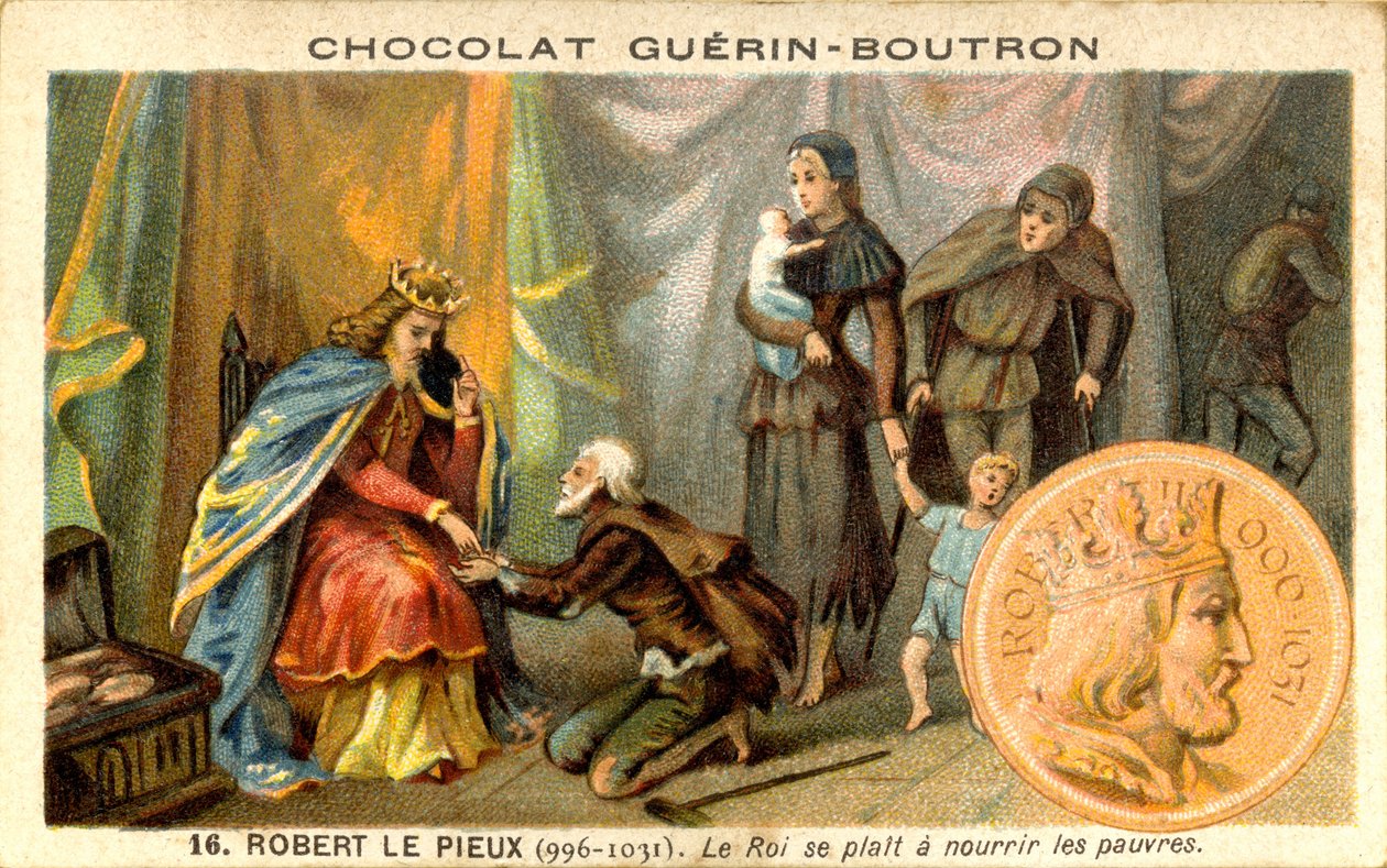 Suklaan mainonta kromolitografia Guerin Boutron, Robert II kutsui frankkien hurskaaksi kuninkaaksi 996–1031 Kuningas haluaa ruokkia köyhiä (kromolitografia) tekijältä French School