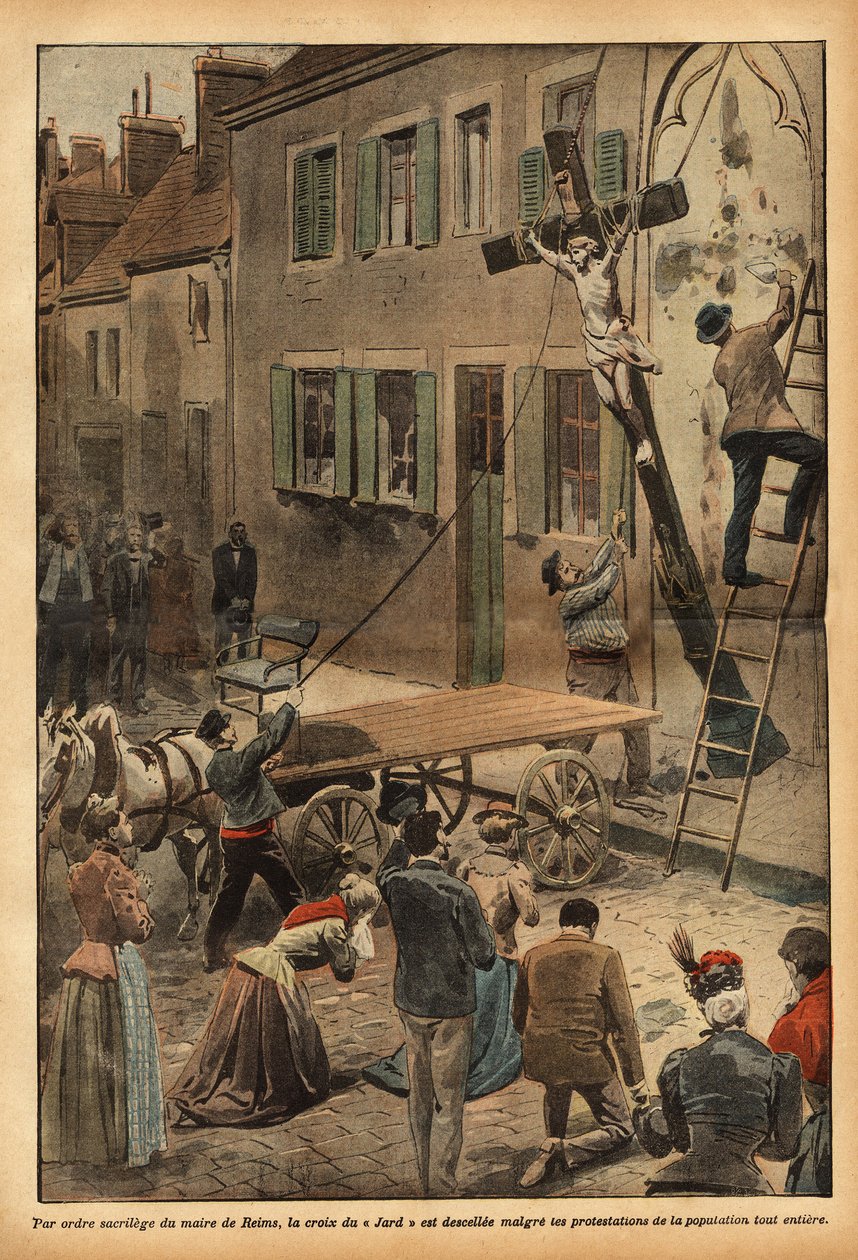 Reimsin pormestarin Charles Arnouldin määräyksestä Rue du Jardin koulun seinällä oleva risti purettiin, mikä aiheutti lukuisia protesteja valtion laitosten asteittaisen lakkauttamisen yhteydessä. Kaiverrus "Le pelerin" -lehdessä 24/06/1900. Selva tekijältä French School
