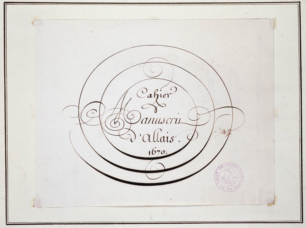 Kalligrafia: Jean Baptiste Alais de Beaulieu filsin vuodelta 1670 päivätty käsikirjoitus, "" Alaisin käsikirjoitusmuistikirja tekijältä French School