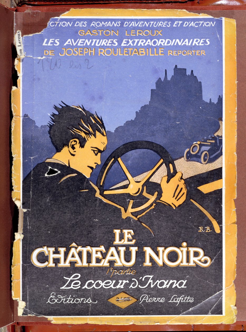Le Chateau Noirin kansikuva, kirjoittanut Gaston Leroux (1868-1927) 1922 tekijältä French School