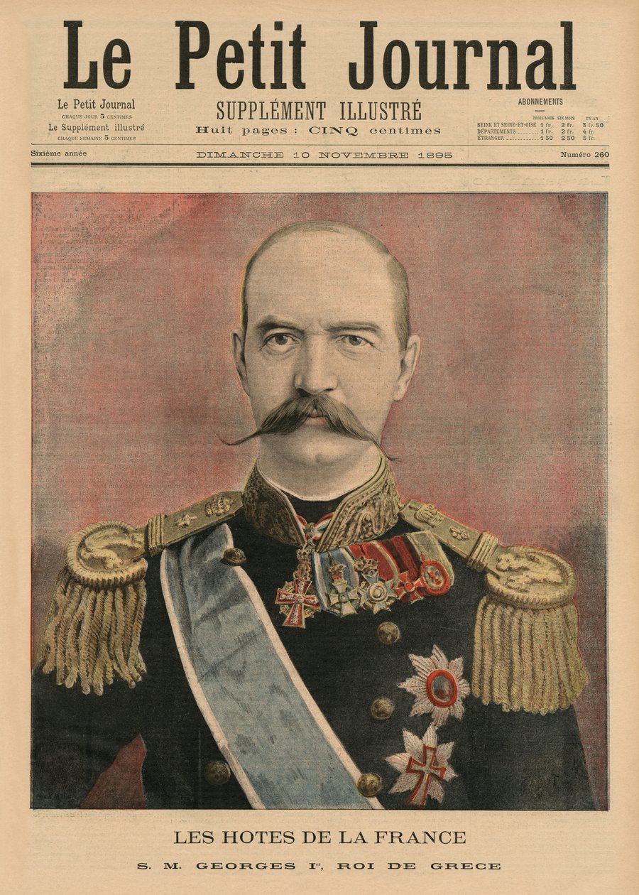Ranskalaiset isännät, Hänen Majesteettinsa George I, Kreikan kuningas, etukannen kuvitus "Le Petit Journalista", liitekuva, 10. marraskuuta 1895 tekijältä French School