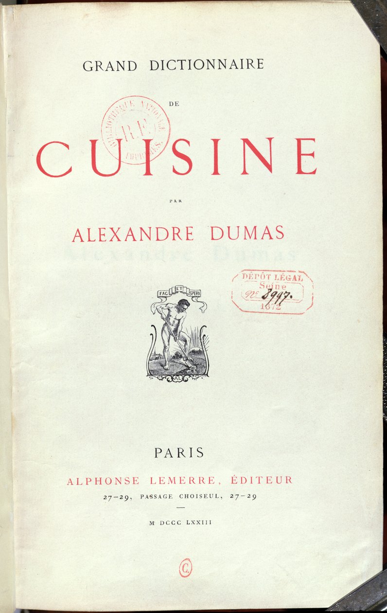 Alexandre Dumas Peren (1803-70) Grand Dictionnaire de Cuisinen etukappale 1873 tekijältä French School