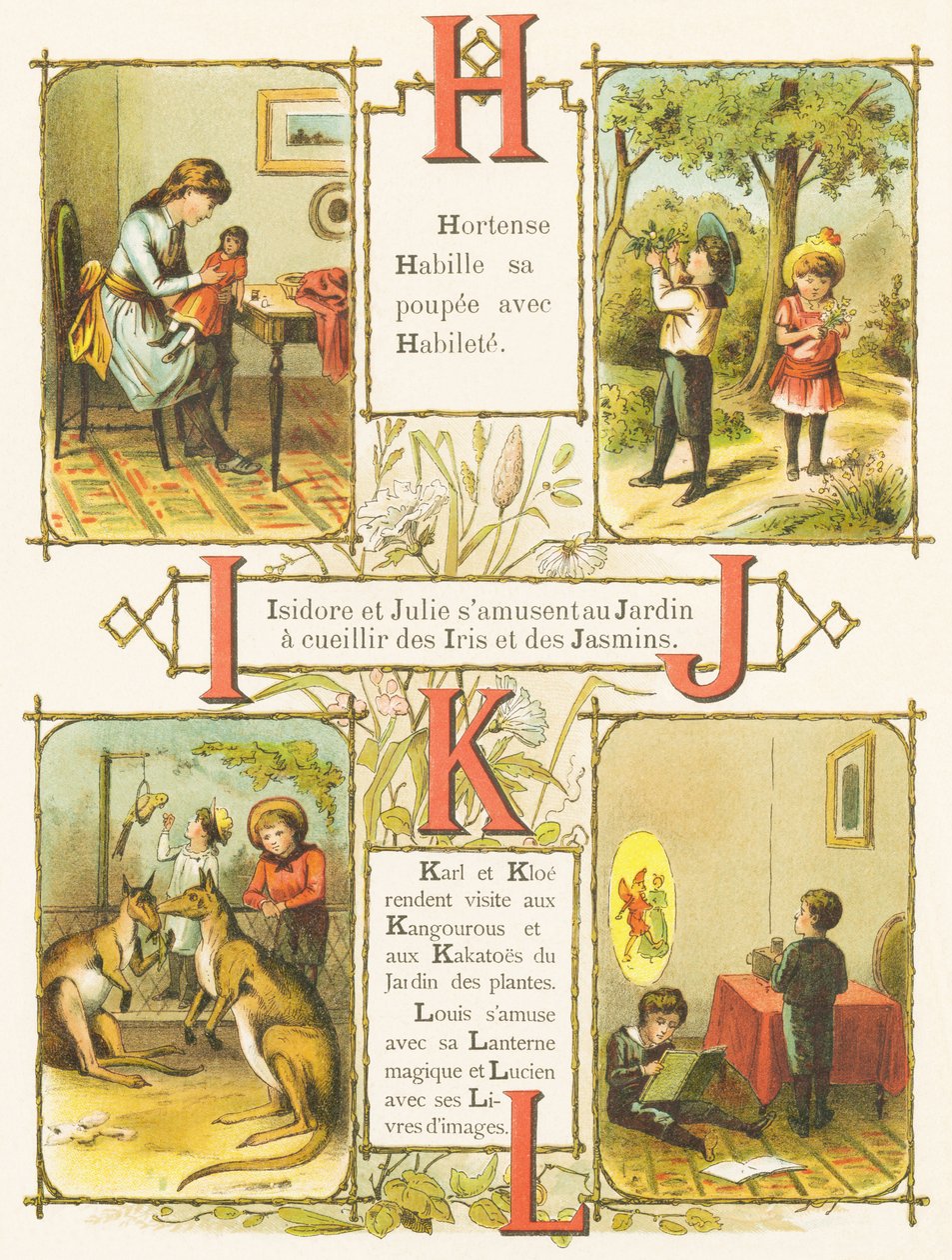 H I J K L: Taito, Puutarha, Iris, Jasmiini, Kengurut, Kakato, Taikalyhty, Kuvakirjat tekijältä French School