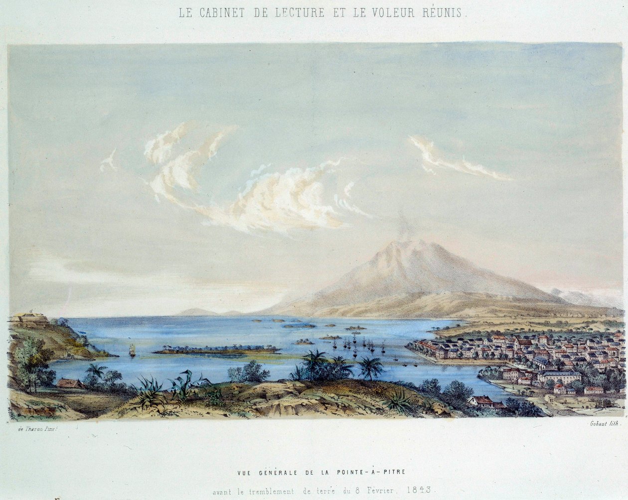 Ranskan siirtokuntien historia: yleiskuva Pointe a Pitrestä (Pointe-a-Pitre) Guadeloupessa (Antillit) ennen maanjäristystä 8.2.1843 tekijältä French School