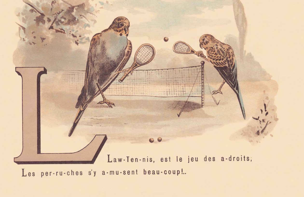 L: Lawn-Tennis, on fiksujen peli; Papukaisilla on hauskaa! tekijältä French School