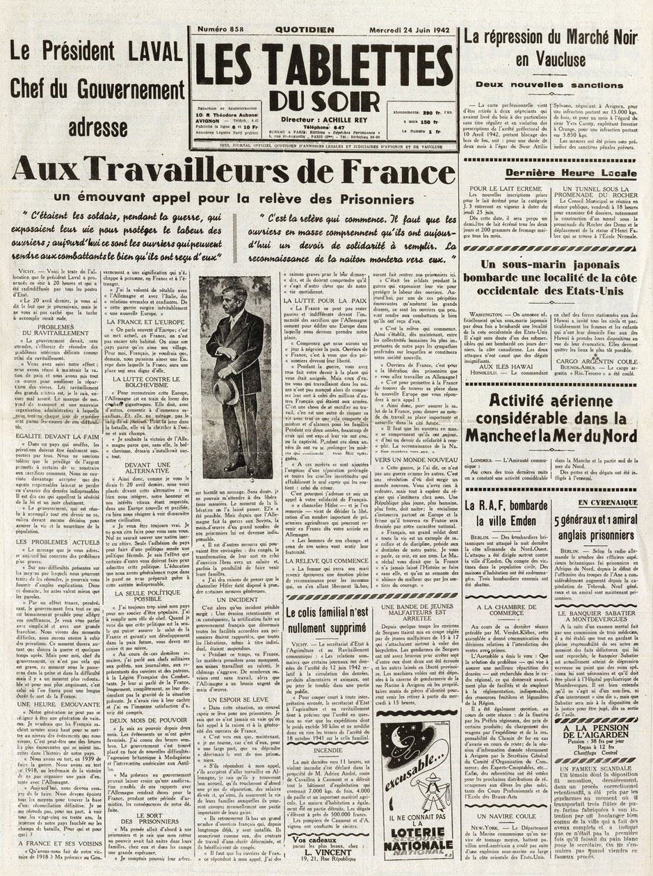 Les Tablets du soir du 24/06/1942 - LAVALIN HALLITUKSEN PÄÄMÄÄRÄN POSTE RANSKAN TYÖNTEKIJÖILLE A VETOITUS MARKKINOIDEN TAKASTAMISESTA VAUCLUSESSA - DIGIOLISIA ILMANTOIMIA SANCHANNASSA tekijältä French School