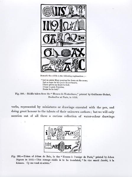 Arvoitus Heures de Nostredamesta, painettu Guillaume Godart vuonna 1513, ja Jehan de Brien tunnus kirjasta Heures a lusaige de Paris, painettu Jehan Bignon vuonna 1512, kuvituksia Tieteestä ja tekijältä French School