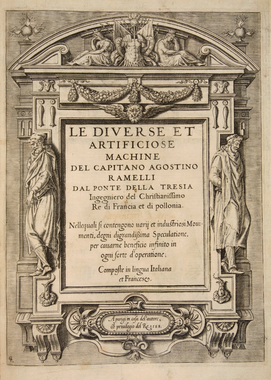 Nimisivu, teoksesta The Diverse Et Artificose Machine, Kapteeni Agostino Ramelli, pub. 1588 Kaiverrus tekijältä French School