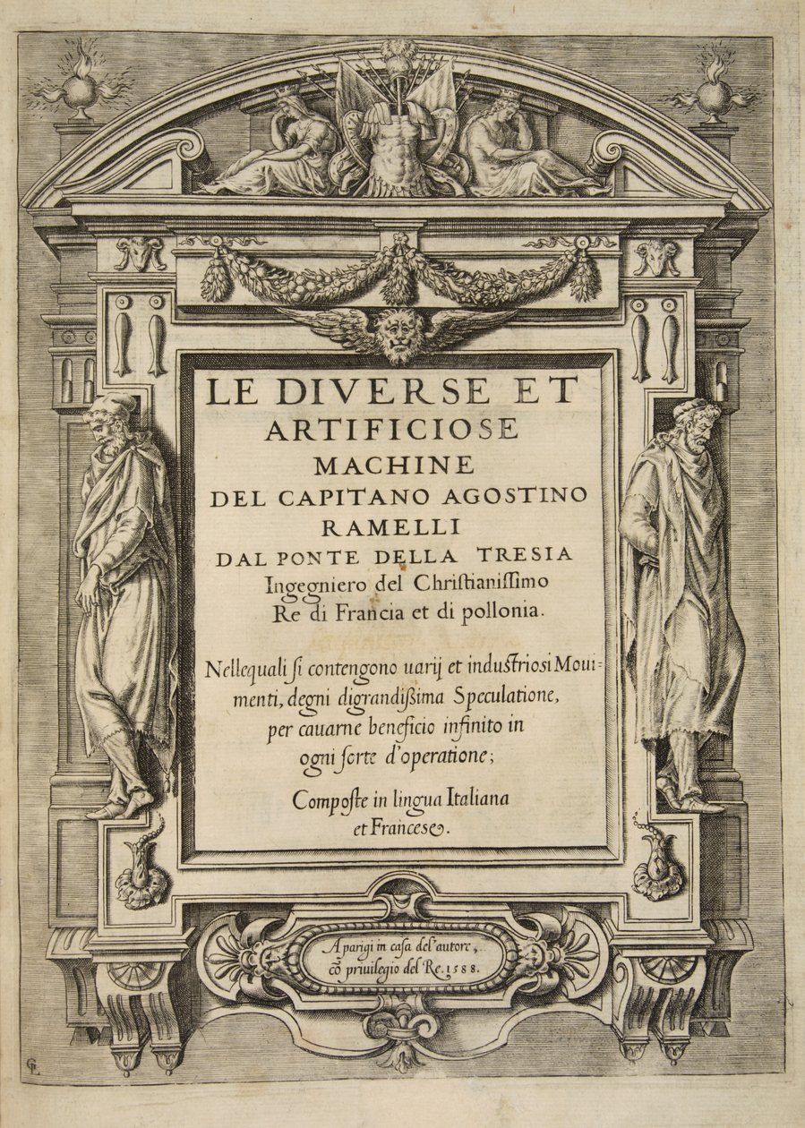 Otsikko, Le Diverse Et Artificose Machine Del Capitano Agostino Ramelli, pub. 1588 (kaiverrus) tekijältä French School