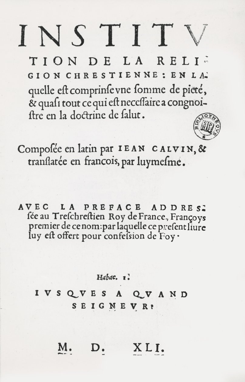 John Calvinin Institutes of the Christian Religionin nimisivu, ranskan 1. painos, 1541 tekijältä French School