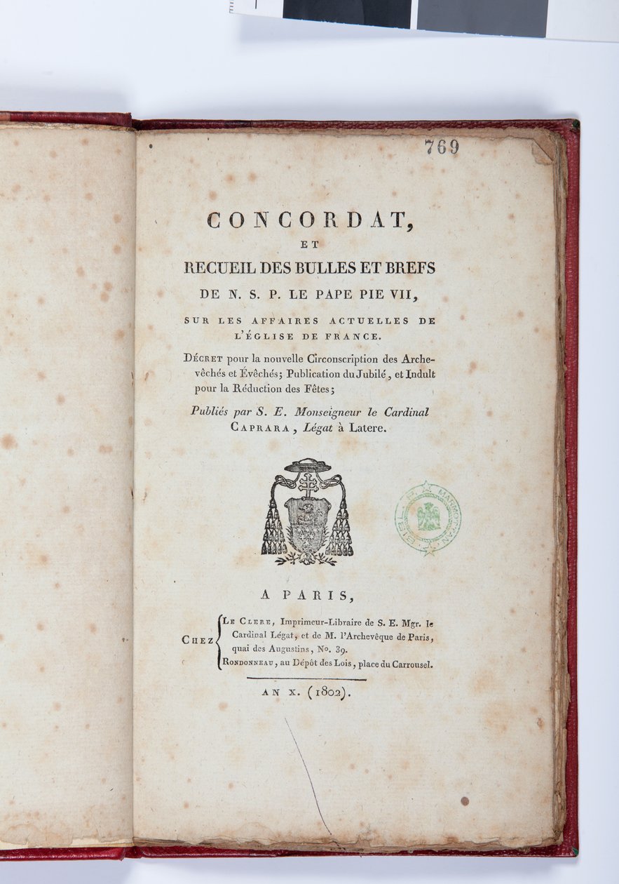 Concordat et Recueil des Bulles et Briefs de N. S. P. le Pape Pius VII:n nimisivu, julkaisija Giovanni Battista Caprara, Pariisi, Chez Le Clers, 1802 (painettu paperi) tekijältä French School