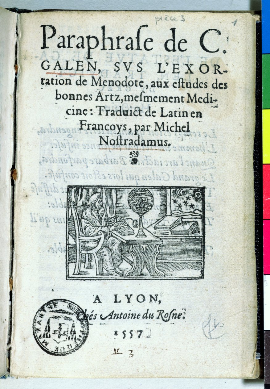 Michel de Nostradamen (Nostradamus) (1503-66) Paraphrase de C. Galienin otsikkosivu 1557 tekijältä French School