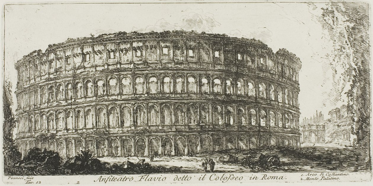 Flavian amfiteatteri, nimeltään Colosseum. 1. Konstantinuksen kaari. 2. Palatinuskukkula, levy 12 joistakin riemukaarien ja muiden monumenttien näkymistä tekijältä Giovanni Battista Piranesi