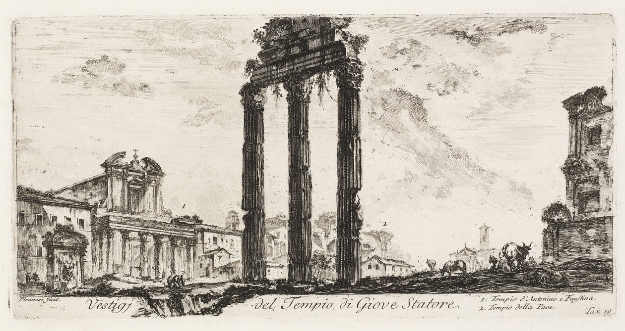 Jupiterin temppelin rauniot Stator [Jupiter the Supporter]. 1. Antoninuksen ja Faustinan temppeli. 2. Rauhan temppeli, levy 10 joistakin riemukaarien ja muiden monumenttien näkymistä tekijältä Giovanni Battista Piranesi