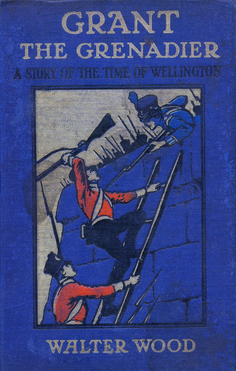 Walter Woodin kirjoittaman Grant the Grenadierin etukansi, Routledgen kustantama, n. 1912. tekijältä Gordon Frederick Browne