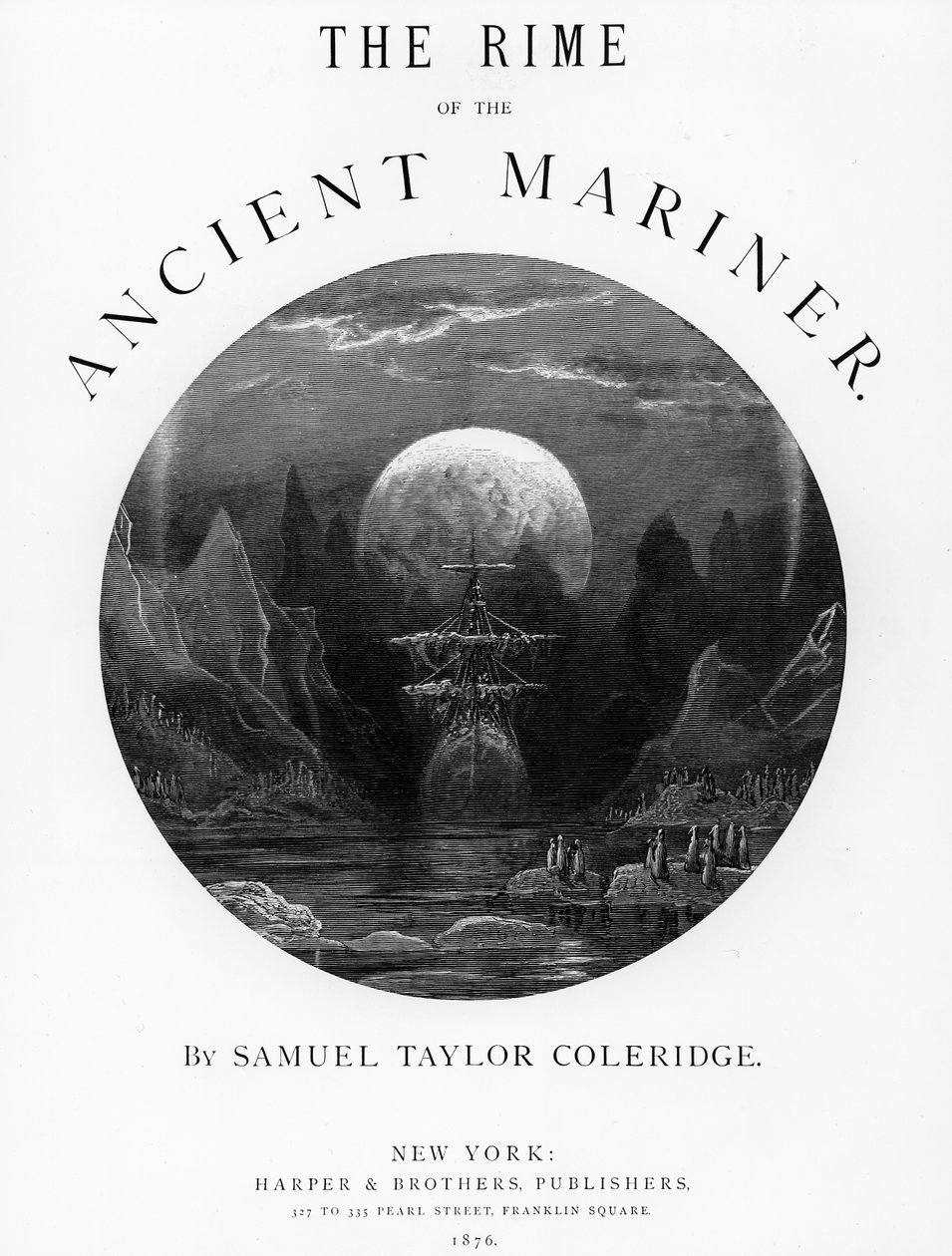 Nimisivu S.T.:n teoksesta "The Rime of the Ancient Mariner" Coleridge, julkaisija Harper und Brothers, New York, 1876 (puukaiverrus) tekijältä Gustave Dore